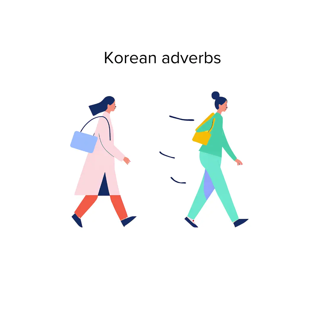 Korean Adverbs: Adding Detail to Your Sentences
